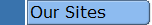 Our Sites